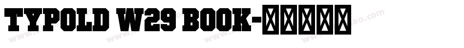Typold W29 Book字体转换